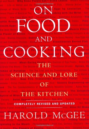 On Food and Cooking - Harold McGee